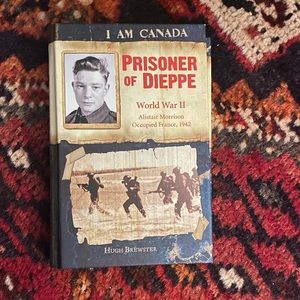 I Am Canada, Prisoner of Dieppe, World War II